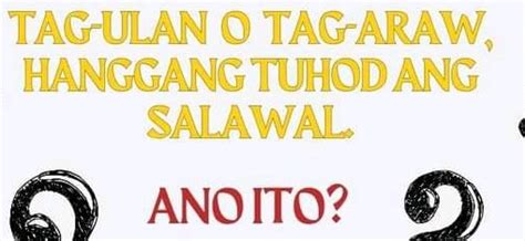 tag ulan o tag araw hanggang tuhod ang salawal
